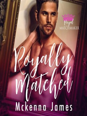 cover image of Royally Matched
